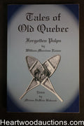 Tales of Old Quebec by William Merriam Rouse (2009) (SOFTCOVER)- High Grade