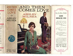 And Then Comes Love by Ashley Milner (First Edition) Ward File Copy
