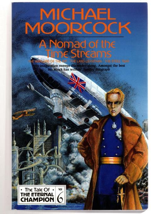 A Nomad of Time Streams by Michael Moorcock (First UK Edition) File Copy