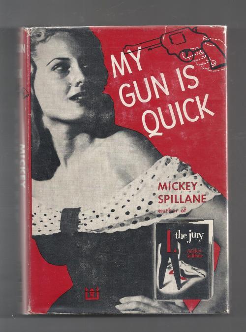 My Gun is Quick by Mickey Spillane; (First Edition)