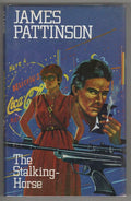 The Stalking-Horse by James Pattinson (First Edition)