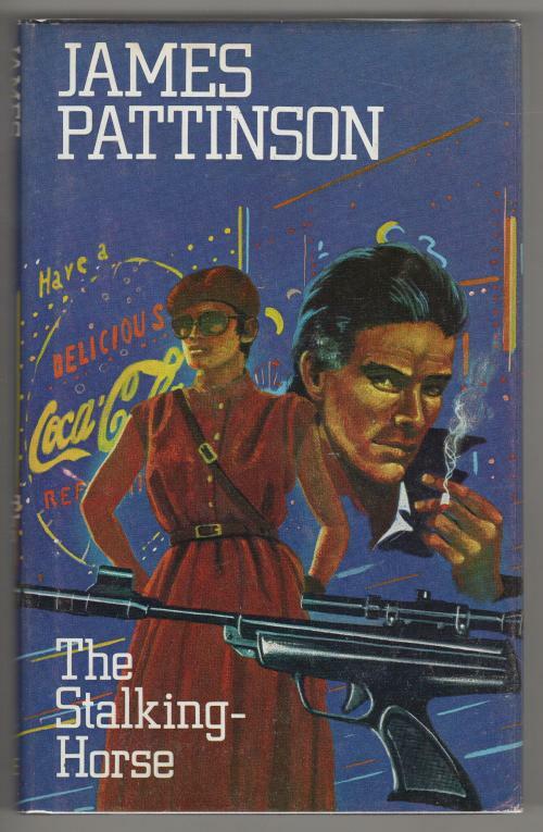 The Stalking-Horse by James Pattinson (First Edition)
