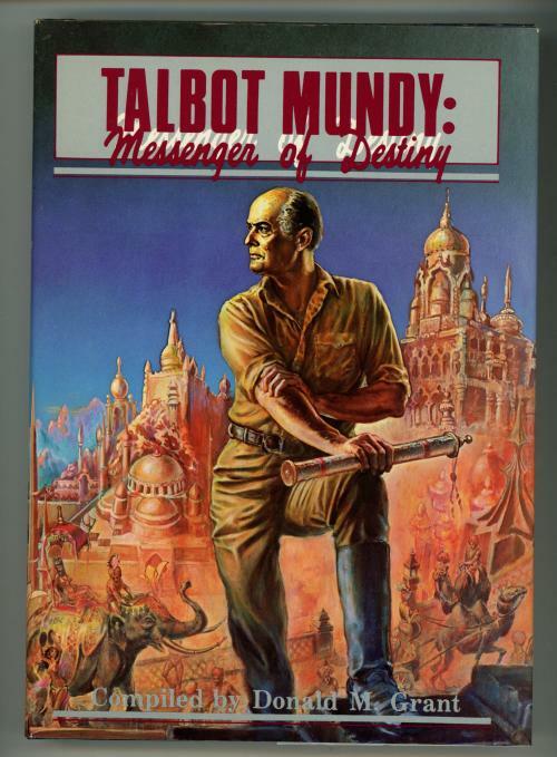 Talbot Mundy: Messenger of Destiny, compiled by Donald M. Grant (First Editio...