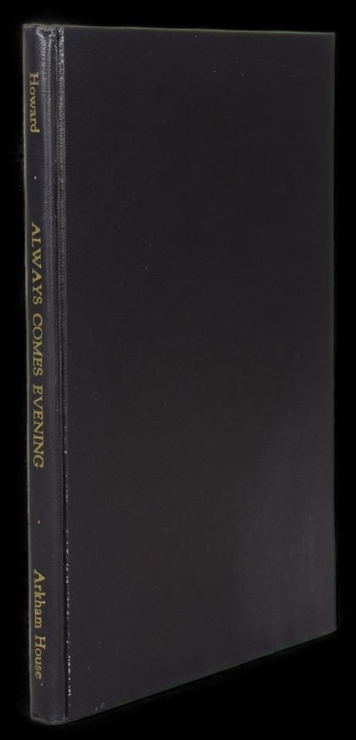 Always Comes Evening by  Robert E. Howard (First Edition) Rare Second State