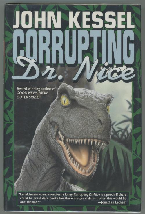 Corrupting Dr. Nice by John Kessel (First Edition)