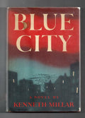 Blue City by Kenneth Millar (First Edition)