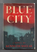 Blue City by Kenneth Millar (First Edition)