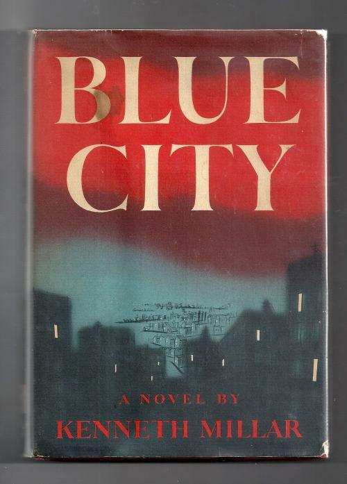 Blue City by Kenneth Millar (First Edition)
