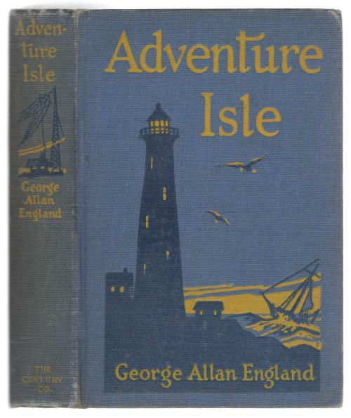 Adventure Isle by George Allan England (First Edition)