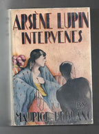 Arsene Lupin Intervenes by Maurice Leblanc (First Edition)