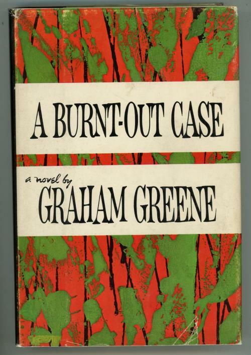 A Burnt-Out Case by Graham Greene (First U.S. Edition)