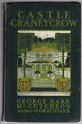Castle Craneycrow by George Barr McCutcheon (First Edition)