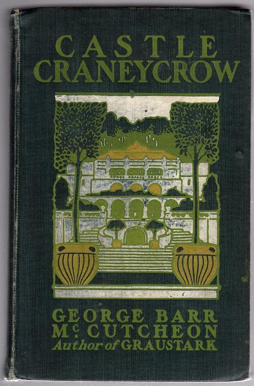 Castle Craneycrow by George Barr McCutcheon (First Edition)