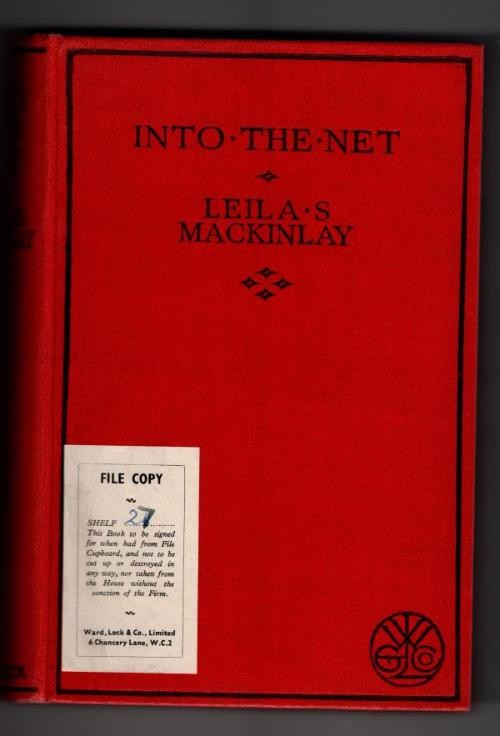 Into the Net by Leila S. Mackinlay (First Edition) File Copy