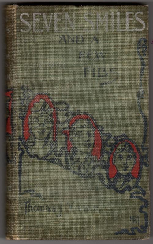 Seven Smiles and a Few Fibs by Thomas J. Vivian (First Edition)