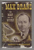 Max Brand: The Man and His Work by Darrell C. Richardson (First Edition) Signed