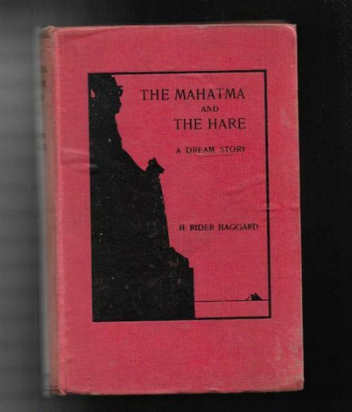 The Mahatma and the Hare: A Dream Story by H. Rider Haggard (First Edition)