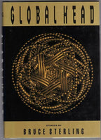 Globalhead by Bruce Sterling (Limited Signed Edition)
