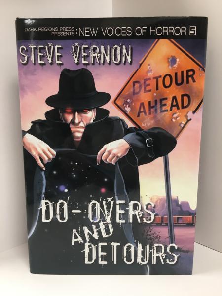 Do-Overs and Detours by Steve Vernon (First Edition) LTD Signed