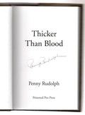 Thicker than Blood by Penny Rudolph (First Edition) Signed