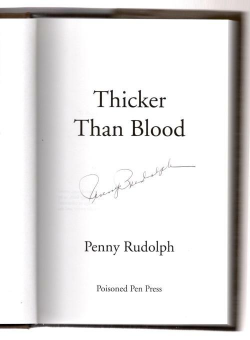 Thicker than Blood by Penny Rudolph (First Edition) Signed