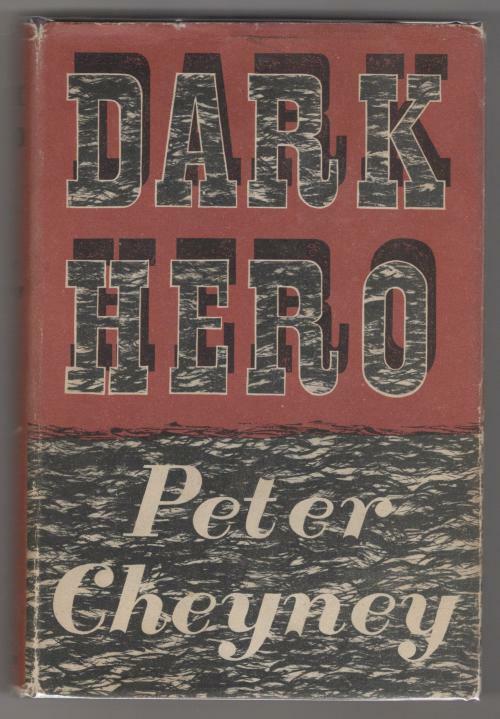Dark Hero by Peter Cheyney (First UK Edition, Limited) Signed Copy #55