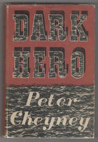 Dark Hero by Peter Cheyney (First UK Edition, Limited) Signed Copy #55