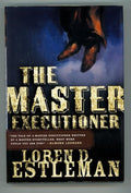 The Master Executioner by Loren D. Estleman 1st- High Grade