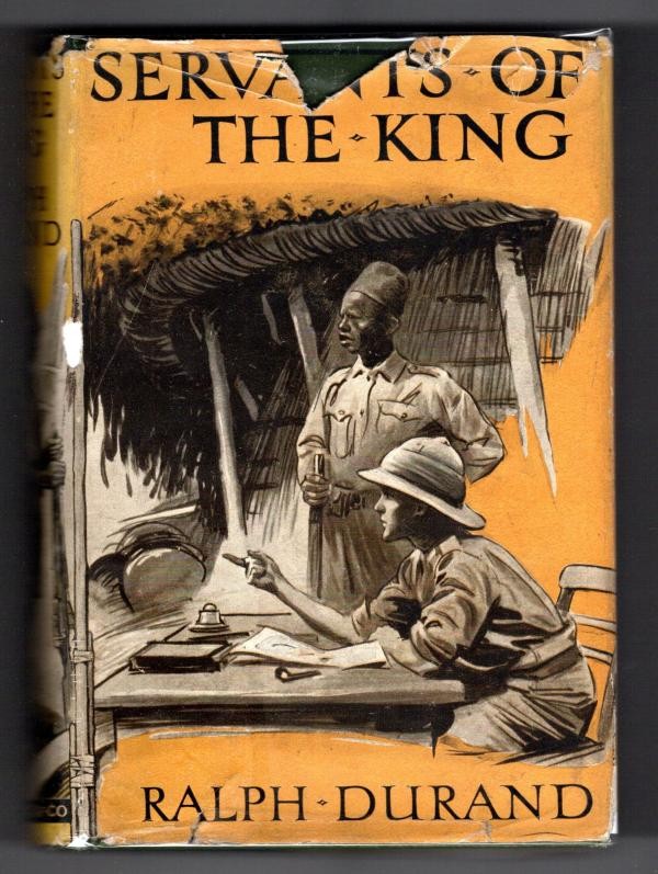 Servants of the King by Ralph Durand (First Edition) File Copy
