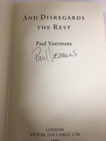 And Disregards the Rest by Paul Voermans (First U.K. Edition) Signed