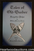 Tales of Old Quebec by William Merriam Rouse (2009) (SOFTCOVER)- High Grade