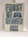 Frost of Heaven by Junius Podrug (First Edition) Signed