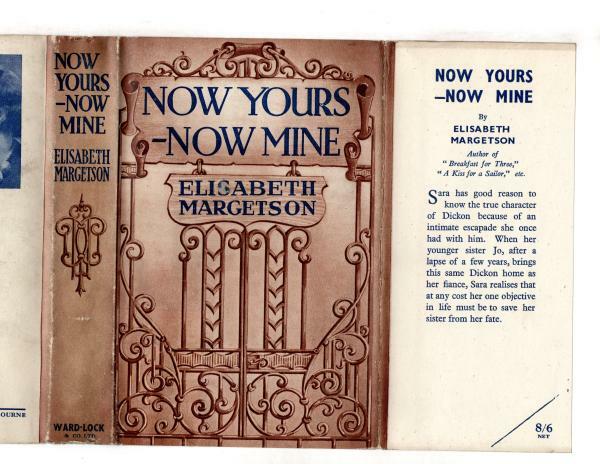 Now Yours - Now Mine by Elisabeth Margetson (First Edition) File Copy