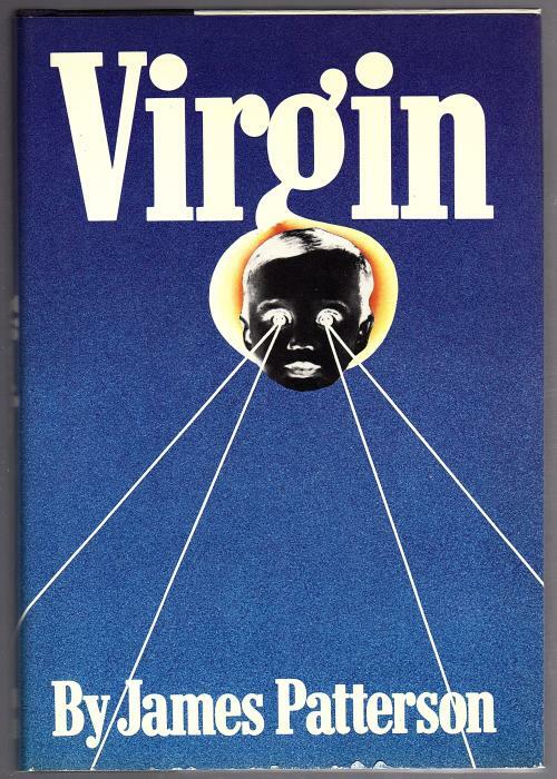 Virgin by James Patterson (First Edition) Penzler's Copy