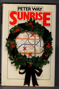 Sunrise by Peter Way (First Edition) Gollancz File Copy