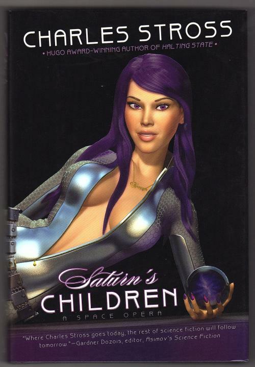 Saturn's Children by Charles Stross (First Edition)
