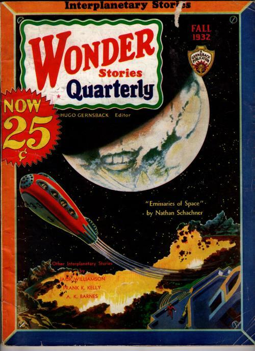 Wonder Stories Quarterly Fall 1932 Frank R. Paul Cvr; Jack Williamson; Schachner