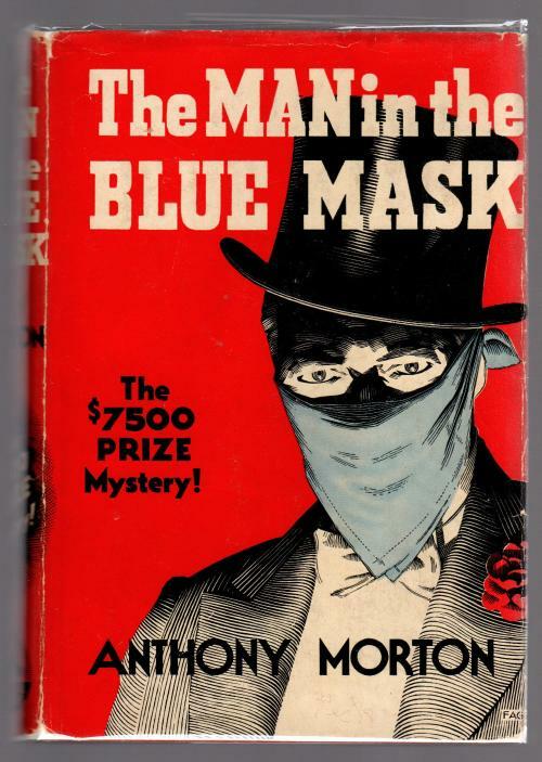 The Man in the Blue Mask by Anthony Morton (Second Printing)