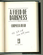 A Field of Darkness by Cornelia Read (First Edition) Signed