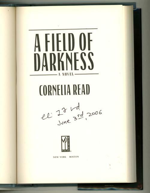 A Field of Darkness by Cornelia Read (First Edition) Signed