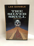 The Silver Skull by Les Daniels (First Edition) Signed