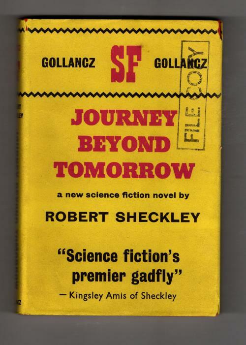 Journey Beyond Tomorrow by Robert Sheckley (First UK Edition) Gollancz File Copy