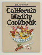California Medfly Cookbook by Jeff Koopersmith