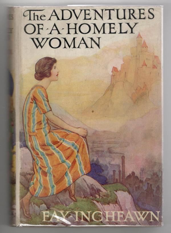 The Adventures of a Homely Woman by Fay Inchfawn (Rare DJ) Publisher's Copy