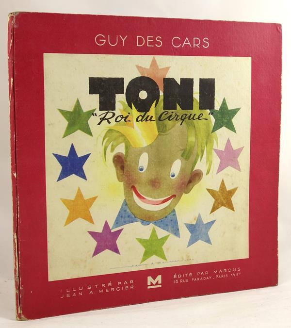 Toni "Roi du Cirque" by Guy des Cars Jean A. Mercier (illus)