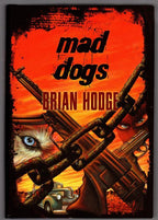 Mad Dogs by Brian Hodge (Limited Signed Edition)