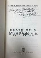 Death of a Marionette by Frank M. Robinson, Paul Hull (First Edition) Signed