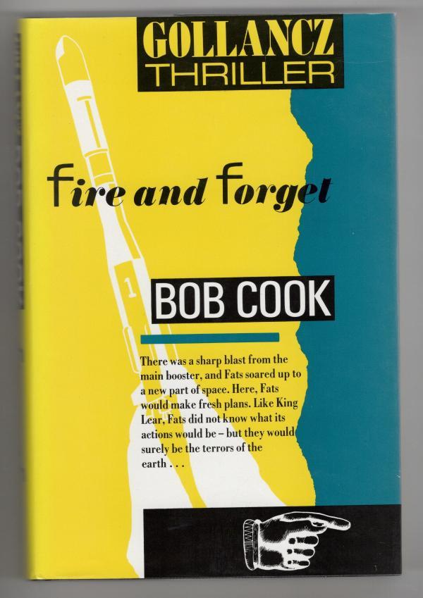 Fire and Forget by Bob Cook (First Edition) File Copy