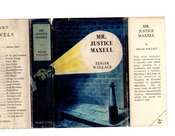 Mr. Justice Maxwell by Edgar Wallace (File Copy)