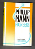 Pioneers by Phillip Mann (First UK Edition) Gollancz SF File Copy